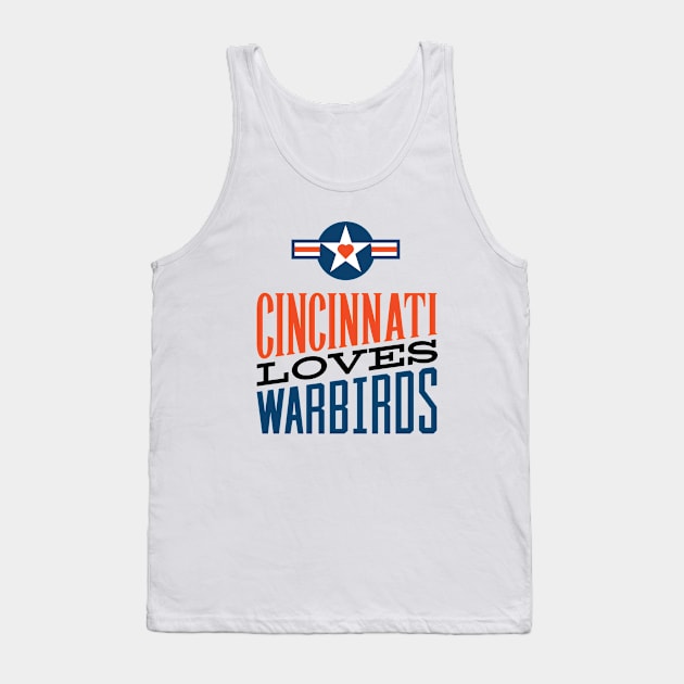 Cincinnati Loves Warbirds Tank Top by AeronautDesignCo